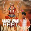 About Jaage Wali Raat Song